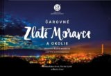 Čarovné Zlaté Moravce a okolie
