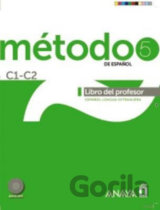 Método 5/C1-C2 de espaňol: Libro del Profesor