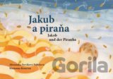 Jakub a piraňa
