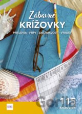 Zábavné krížovky 6: Príslovia - Vtipy - Zaujímavosti - Výroky