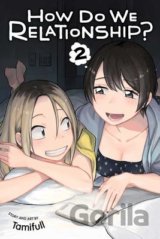 How Do We Relationship? 2