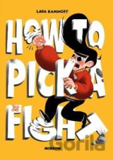 How to Pick a Fight
