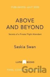 Above and Beyond : Secrets of a Private