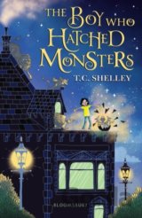 The Boy Who Hatched Monsters