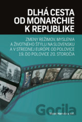 Dlhá cesta od monarchie k republike