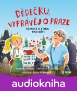 Dědečku, vyprávěj o Praze