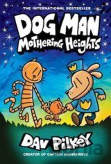 Dog Man 10: Mothering Heights