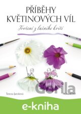 Příběhy květinových víl - Tvoření z lučního kvítí