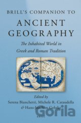 Brill's Companion to Ancient Geography