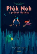 Pták Noh a ptáček Nožička