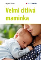 Velmi citlivá maminka