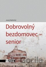 Dobrovolný bezdomovec - senior