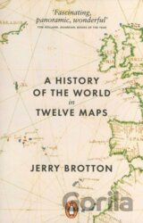 A History of the World in Twelve Maps