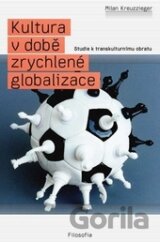 Kultura v době zrychlené globalizace