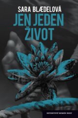Jen jeden život