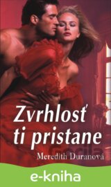 Zvrhlosť ti pristane