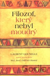 Filozof, který nebyl moudrý