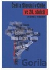 Češi a Slováci v Chile ve 20. století