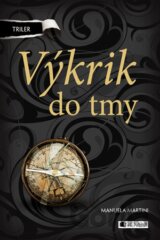 Výkrik do tmy