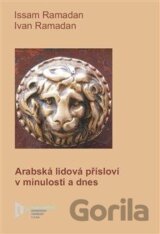 Arabská lidová přísloví dnes a v minulosti
