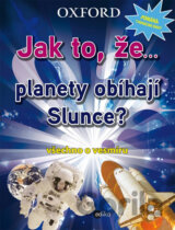 Jak to, že… planety obíhají Slunce?