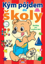 Kým pôjdem do školy - Knižka pre zvedavé deti
