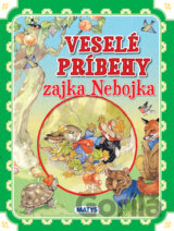 Veselé príbehy zajka Nebojka