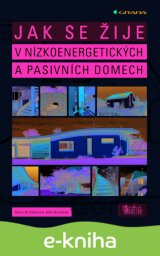 Jak se žije v nízkoenergetických a pasivních domech