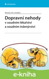 Dopravní nehody v soudním lékařství a soudním inženýrství