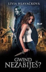 Gwind: Nezabiješ?