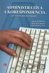 Administratíva a korešpondencia pre 3. ročník obchodných akadémií