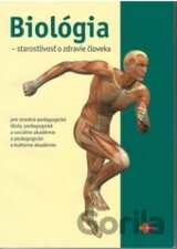 Biológia – starostlivosť o zdravie človeka