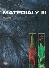 Materiály III