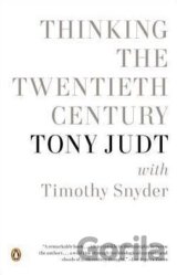 Thinking the Twentieth Century