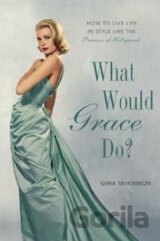 What Would Grace Do?