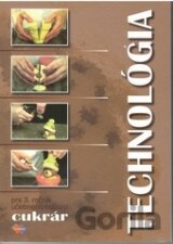 Technológia 3 (učebný odbor cukrár)