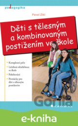 Děti s tělesným a kombinovaným postižením ve škole