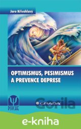Optimismus, pesimismus a prevence deprese