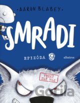 Smradi: Epizóda 9