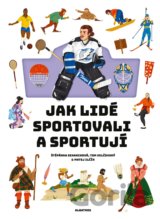 Jak lidé sportovali a sportují