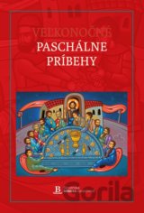 Veľkonočné Paschálne príbehy