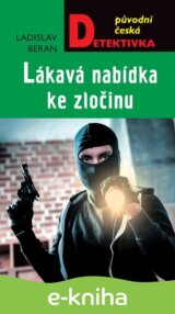 Lákavá nabídka ke zločinu