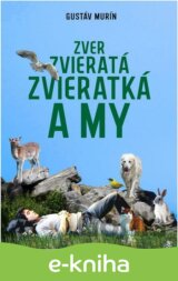 Zver, zvieratá, zvieratká a my