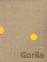 Karel Malich & utopické projekty / Karel Malich & Utopian Projects