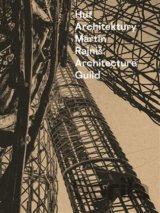 Huť architektury Martin Rajniš