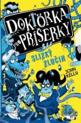 Doktorka pro příšerky: Slizký zločin