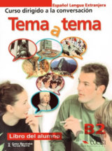Tema a tema Niveau B2: Libro del alumno