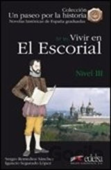 Un paseo por la historia 3 - Vivir en El Escorial