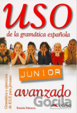 Uso de la gramática espaňola Junior avanzado - Libro del alumno