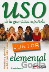Uso de la gramática espaňola Junior elemental - Libro del alumno
